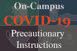 On-Campus Covid-19 Precautionary Instructions